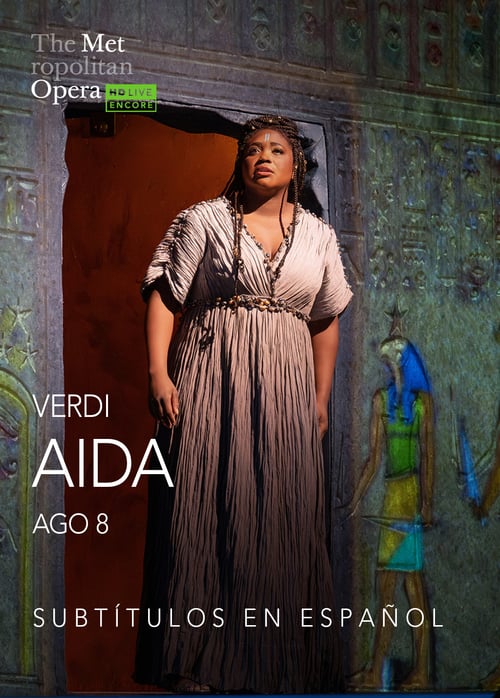 Met Opera: Aida Poster — Now playing in Bogotá 2026-08-07