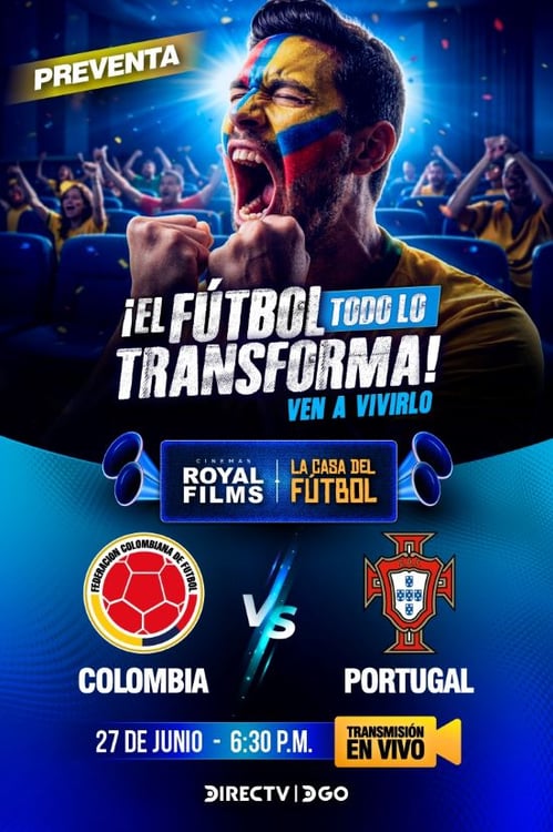 Póster de COLOMBIA VS PORTUGAL — En cartelera hoy en Dosquebradas 2026-06-26