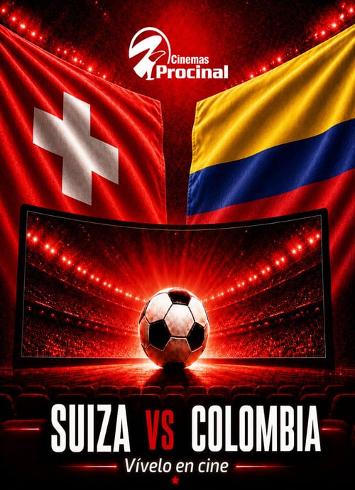 Póster de SUIZA vs COLOMBIA — En cartelera hoy en Bogotá 2026-07-06
